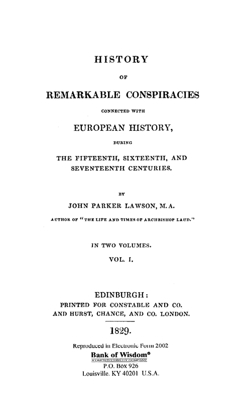 History of Remarkable Conspiracies, Vol 1 of 2 Vols.